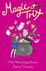 The Witching Hour - Sara Grant - 9781444007787