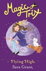 Flying High - Sara Grant - 9781444007800