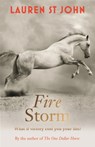 The One Dollar Horse: Fire Storm - Lauren St John - 9781444010985