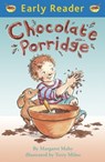 Chocolate Porridge - Margaret Mahy - 9781444011296