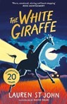The White Giraffe 20th Anniversary Edition - Lauren St John - 9781444012514