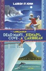 Laura Marlin Mysteries: Dead Man's Cove and Kidnap in the Caribbean - Lauren St John - 9781444012989