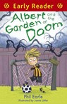 Early Reader: Albert and the Garden of Doom - Phil Earle - 9781444013580