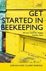 Get Started in Beekeeping - Adrian Waring ; Claire Waring - 9781444129304