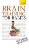 Brain Training for Babies - Prof Fergus Lowe ; Dr Brigid Lowe - 9781444136487