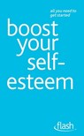Boost Your Self-Esteem: Flash - Stephen Palmer ; Christine Wilding - 9781444141535