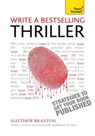 Write a Bestselling Thriller - Matthew Branton - 9781444168709