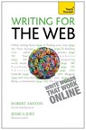 Writing for the Web: Teach Yourself - Robert Ashton ; Jessica Juby - 9781444181319