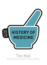 History of Medicine: All That Matters - Tim Hall - 9781444181883