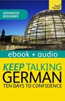 Keep Talking German Audio Course - Ten Days to Confidence - Paul Coggle ; Heiner Schenke ; Paul Coggle Esq - 9781444185287
