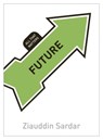 Future: All That Matters - Ziauddin Sardar - 9781444190069