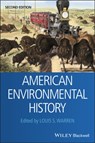 American Environmental History - Louis S. (University of California at Davis) Warren - 9781444339390