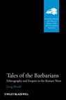 Tales of the Barbarians - Greg Woolf - 9781444390803