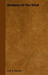 Drinkers Of The Wind - Carl R. Raswan - 9781444652192