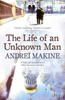 The Life of an Unknown Man - Andrei Makine - 9781444700480