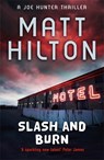 Slash and Burn - Matt Hilton - 9781444705355