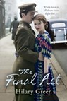 The Final Act - Hilary Green - 9781444713817
