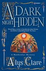 A Dark Night Hidden - Alys Clare ; Elizabeth Harris - 9781444716689