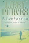 A Free Woman - Libby Purves - 9781444721232