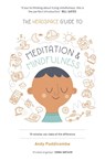 The Headspace Guide to... Mindfulness & Meditation - Andy Puddicombe - 9781444722208