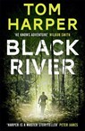 Black River - Tom Harper - 9781444731477