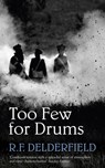 Too Few for Drums - R. F. Delderfield - 9781444737349