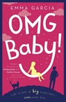 OMG Baby! - Emma Garcia - 9781444741520