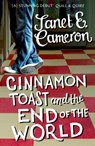 Cinnamon Toast and the End of the World - Janet E Cameron - 9781444743982