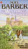 The Weeping and the Laughter - Noel Barber - 9781444744903