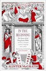In the Beginning - Dr Alister E McGrath - 9781444745269