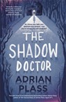 The Shadow Doctor - Adrian Plass - 9781444745498