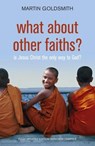 What About Other Faiths? - Martin Goldsmith - 9781444745658