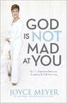 God Is Not Mad At You - Joyce Meyer - 9781444749984