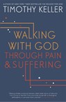 Walking with God through Pain and Suffering - Timothy Keller - 9781444750256