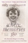 Where Memories Go - Sally Magnusson - 9781444751819
