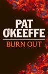 Burn Out - Pat O'keeffe - 9781444752397