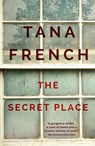 The Secret Place - Tana French - 9781444755619