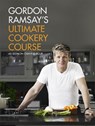 Gordon Ramsay's Ultimate Cookery Course - Gordon Ramsay - 9781444756692