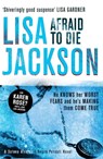 Afraid to Die - Lisa Jackson - 9781444757576
