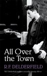 All Over the Town - R. F. Delderfield - 9781444762495