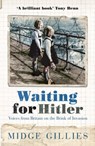 Waiting For Hitler - Midge Gillies - 9781444763966