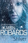 Shiver - Karen Robards - 9781444767179