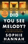 Did You See Melody? - Sophie Hannah - 9781444776157