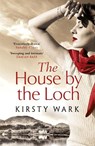 The House by the Loch - Kirsty Wark - 9781444777666