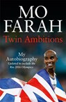 Twin Ambitions - My Autobiography - Mo Farah - 9781444779585