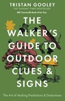 The Walker's Guide to Outdoor Clues and Signs - Tristan Gooley - 9781444780109