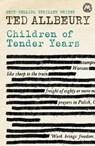 Children of Tender Years - Ted Allbeury - 9781444782622