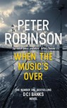 When the Music's Over - Peter Robinson - 9781444786743