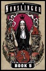 Nunslinger 5 - Stark Holborn - 9781444788785