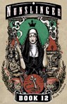 Nunslinger 12 - Stark Holborn - 9781444788884
